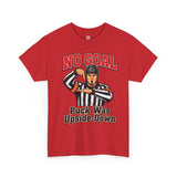 Hockey Referee T‑Shirt — "No Goal: Puck Was Upside‑Down"