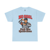 Hockey Referee T‑Shirt — "No Goal: Puck Was Upside‑Down"