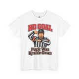 Hockey Referee T‑Shirt — "No Goal: Puck Was Upside‑Down"
