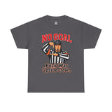 Hockey Referee T‑Shirt — "No Goal: Puck Was Upside‑Down"